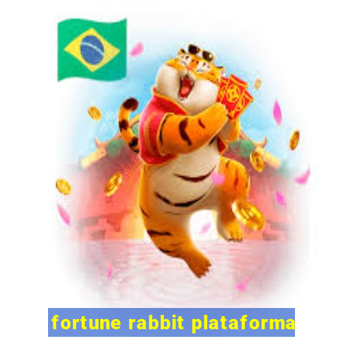 fortune rabbit plataforma